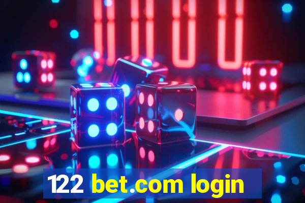 122 bet.com login